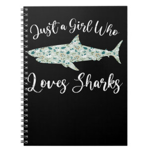 Just A Girl Who Loves Sharks - Gifts Ocean Shark Notebook