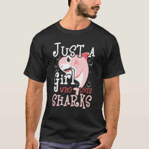 Just A Girl Who Loves Sharks  Marine Biologist Sha T-Shirt