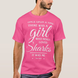 Just A Girl Who Loves Sharks Shark Lover Gift T-Shirt