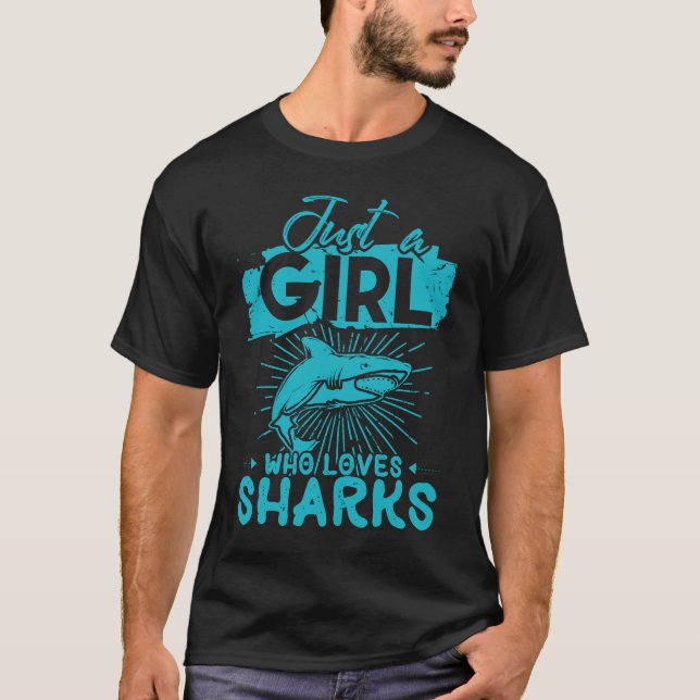 Just A Girl Who Loves Sharks T-Shirt (Front)