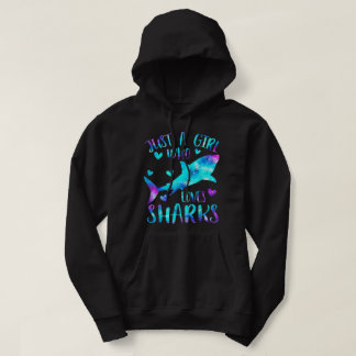 just a girl who loves sharks - watercolor shark hoodie
