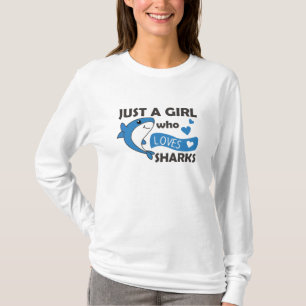 Just A Girl Who Loves Sharksars A Funny Shark T-Shirt