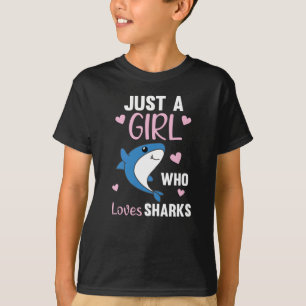 Just A Girl Who Loves Sharksars A Funny Shark T-Shirt