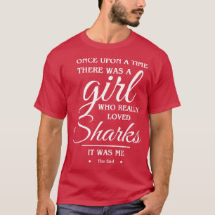 Just A Girl Who Loves SharksShark Lover Gift T-Shirt
