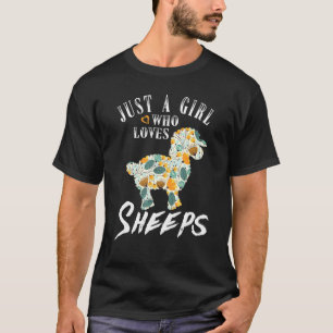 Just A Girl Who Loves Sheeps Cute Sheep Floral Flo T-Shirt