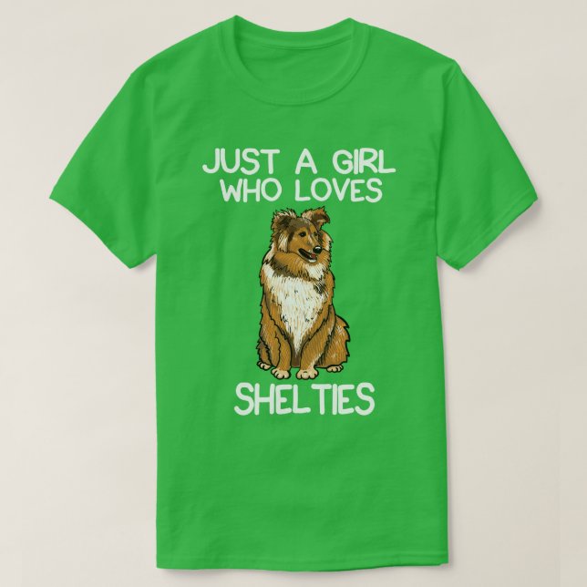 Just A Girl Who Loves Shelties T-Shirt (Design Front)