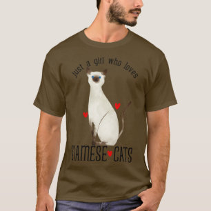 Just a girl who loves Siamese Cats T-Shirt