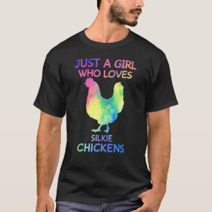 Just A Girl Who Loves Silkie Chickens Funny Silkie T-Shirt