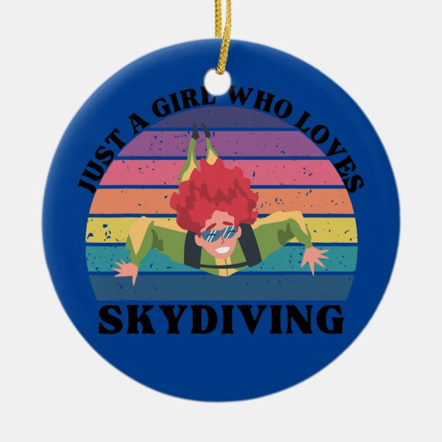 Just a Girl Who Loves Skydiving  Ceramic Tree Decoration (Front)