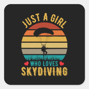 just a girl who loves skydiving square sticker