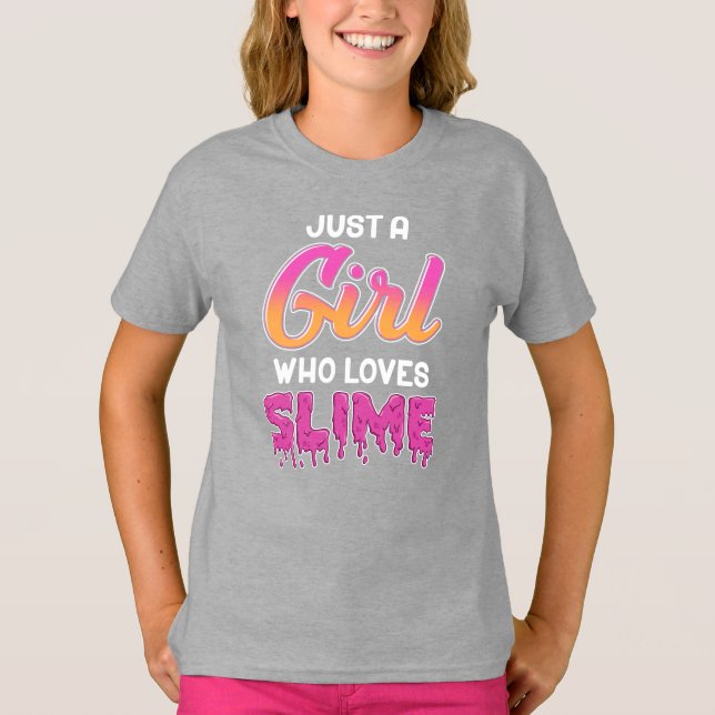 Just A Girl Who Loves Slime Birthday T-Shirt (Front)