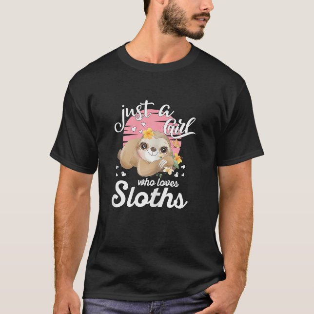Just A Girl Who Loves Sloth Tee Cute Sloth Lover G (Front)