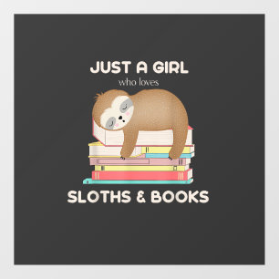 Just a girl who loves sloths and books Reader T-Sh