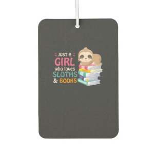 Just A Girl Who Loves Sloths And Books Sloth T-Shi Car Air Freshener