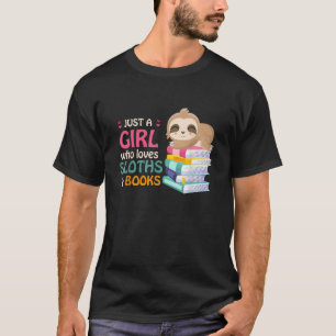 Just A Girl Who Loves Sloths And Books Sloth T-Shi T-Shirt