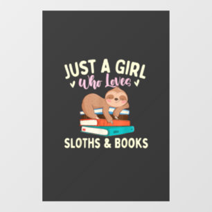 Just A Girl Who Loves Sloths & Books - Bookworm Re