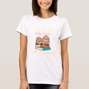 Just A Girl Who Loves Sloths & Books - Bookworm Re T-Shirt