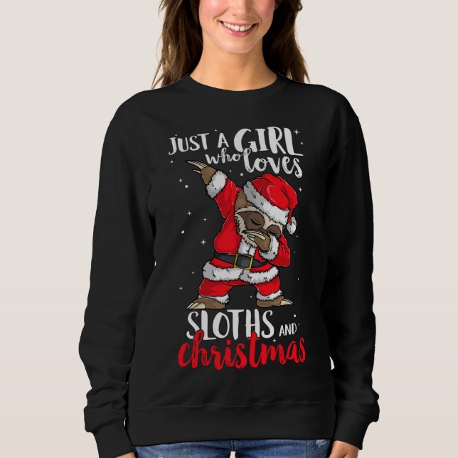 Just A Girl Who Loves Sloths Christmas Cute Woman  Sweatshirt (Front)