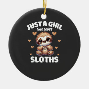 Just A Girl Who Loves Sloths, Cute Sloth Lovers T- Ceramic Tree Decoration
