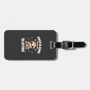 Just A Girl Who Loves Sloths, Cute Sloth Lovers T- Luggage Tag