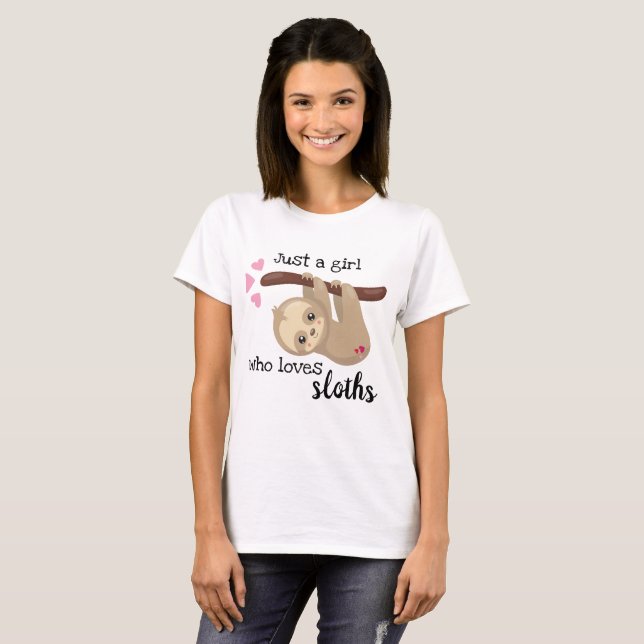 Just a Girl who Loves Sloths Cute T-Shirt (Front Full)