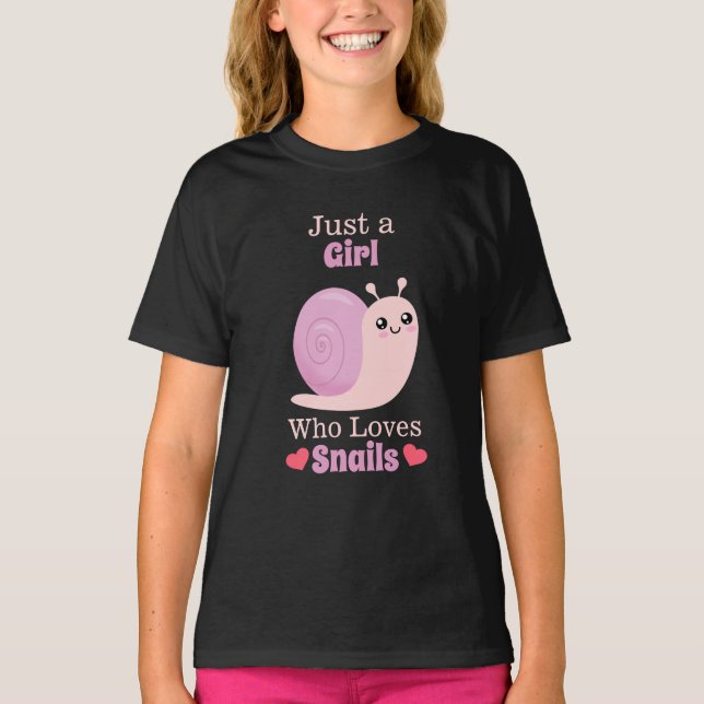 Just A Girl Who Loves Snails T-Shirt (Front)