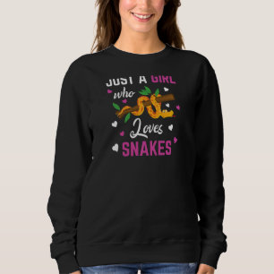 Just A Girl Who Loves Snakes Animal Wild Reptile Sweatshirt