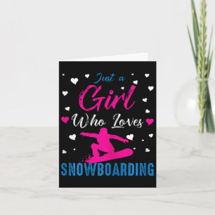 Just A Girl Who Loves Snowboarding Funny Snowboard Card