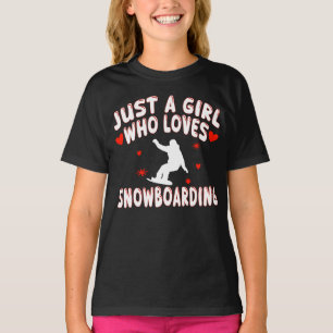 Just A Girl Who Loves Snowboarding T-Shirt