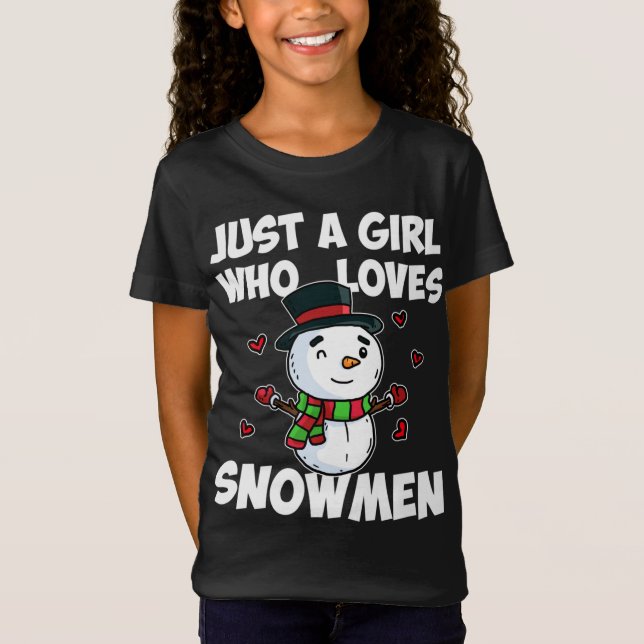 Just A Girl Who Loves Snowman Cute Frozen Snowman  T-Shirt (Front)