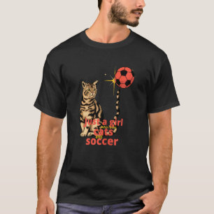 Just A Girl Who Loves Soccer And Cats T-Shirt