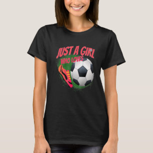 Just A Girl Who Loves Soccer Ball Cleats Design T-Shirt