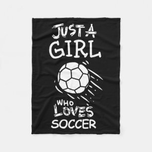 Just A Girl Who Loves Soccer T Shirt Fleece Blanket