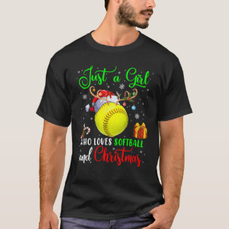 Just A Girl Who Loves Softball And Christmas Santa T-Shirt