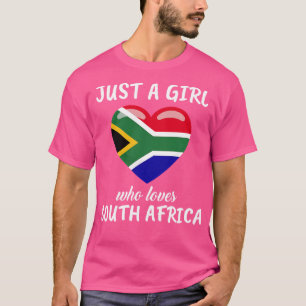 Just A Girl Who Loves South Africa T-Shirt