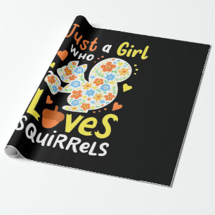 Just A Girl Who Loves Squirrels And Flowers Wrapping Paper