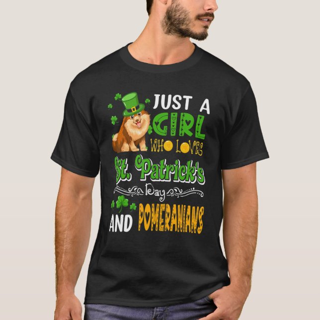 Just A Girl Who Loves St.Patrick's Day And Pomeran T-Shirt (Front)