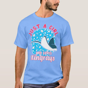 Just A Girl Who Loves Stingrays 3 T-Shirt