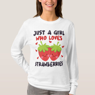 JUST A GIRL WHO LOVES STRAWBERRIES Kawaii Strawber T-Shirt