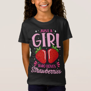 Just A Girl Who Loves Strawberries Sweet Strawberr T-Shirt