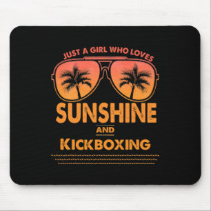 Just A Girl Who Loves Sunshine And Kickboxing For Mouse Pad