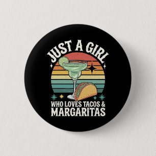 Just A Girl Who Loves Tacos And Margarita Mexican 6 Cm Round Badge