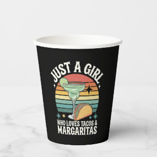 Just A Girl Who Loves Tacos And Margarita Mexican Paper Cups
