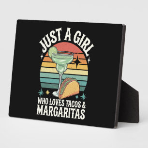 Just A Girl Who Loves Tacos And Margarita Mexican Plaque