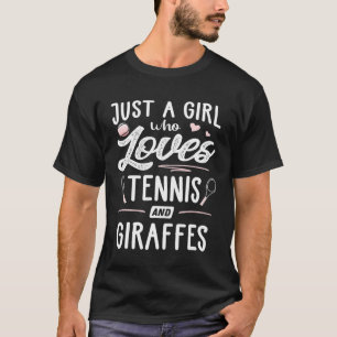 Just A Girl Who Loves Tennis And Giraffes Women T-Shirt