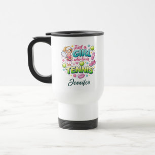 Just a Girl Who Loves Tennis Tennis Day Travel Mug
