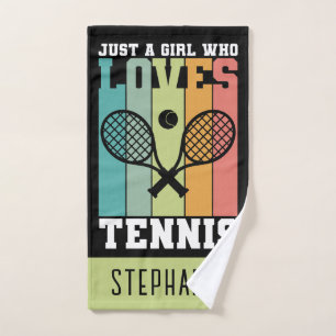 Just a girl who loves Tennis   Tennis Player Gifts Hand Towel