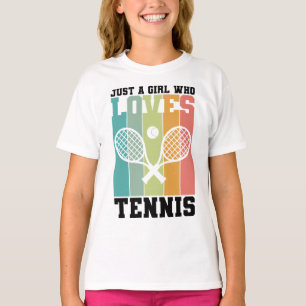 Just a girl who loves Tennis   Tennis Player Gifts T-Shirt