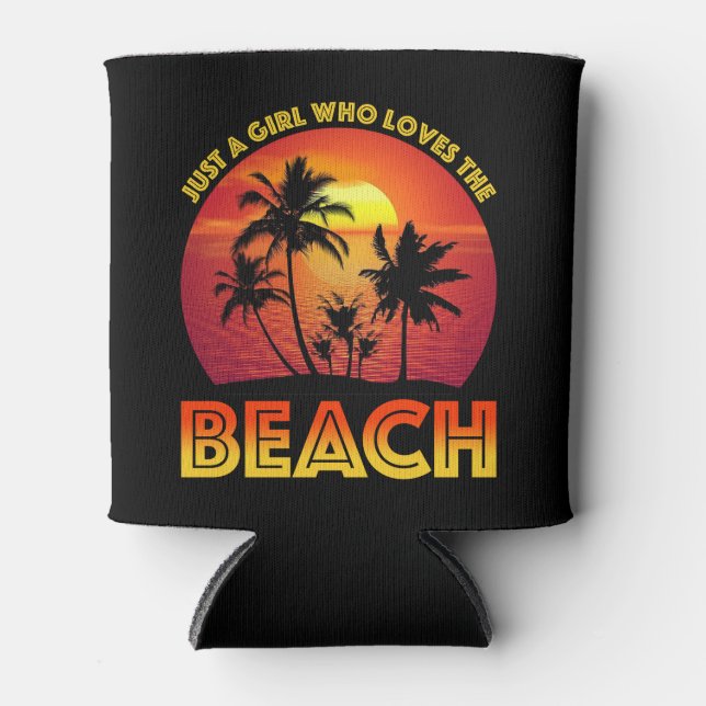 Just A Girl Who Loves The Beach Can Cooler (Front)