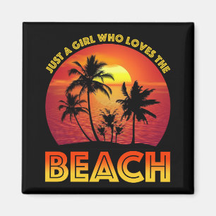 Just A Girl Who Loves The Beach Magnet